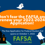 Don’t Fear the FAFSA: Renew your 2023-2024 Application