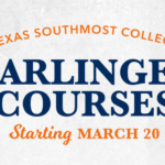 Texas Southmost College classes coming to Harlingen starting in March