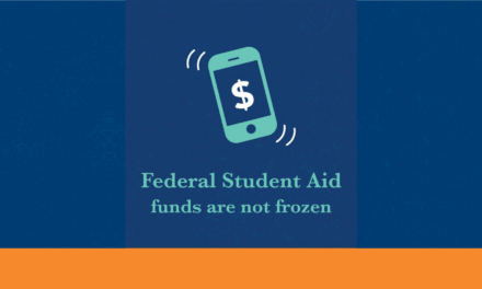 Federal Student Aid funds are not frozen