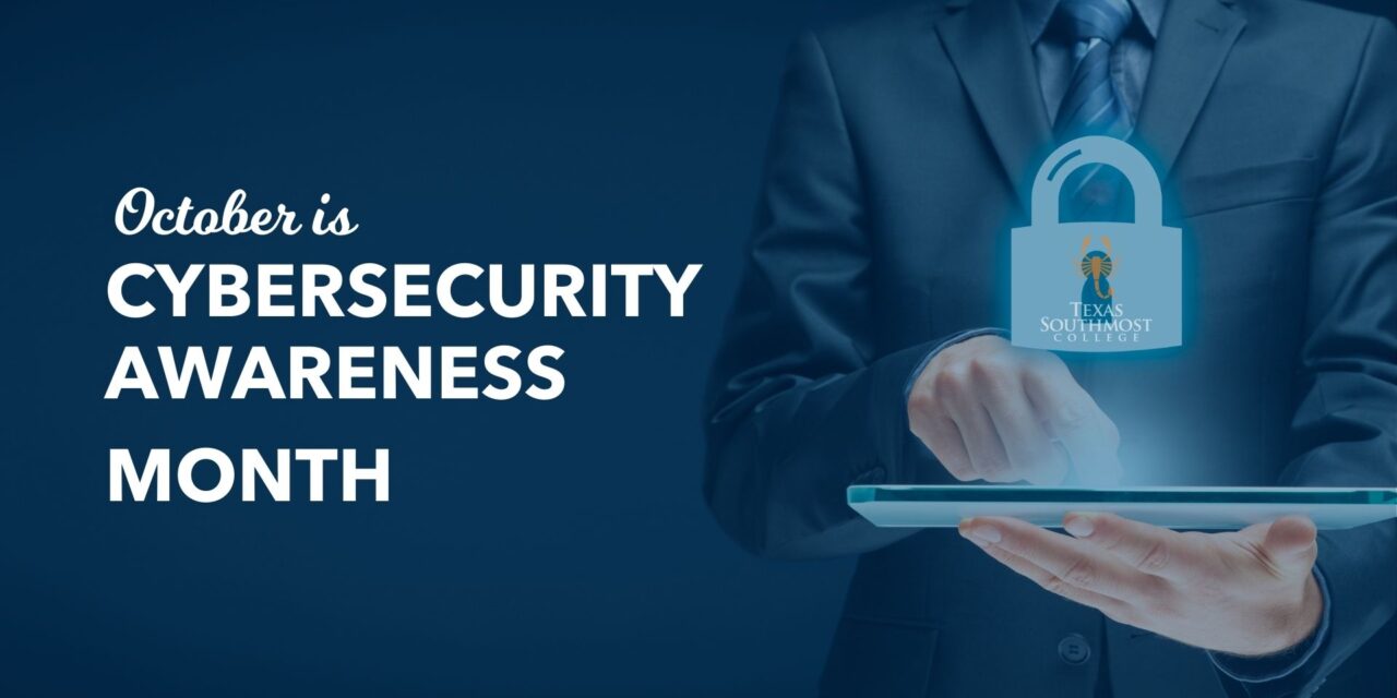 October is National Cybersecurity Awareness Month: Protect Your Digital Life at TSC