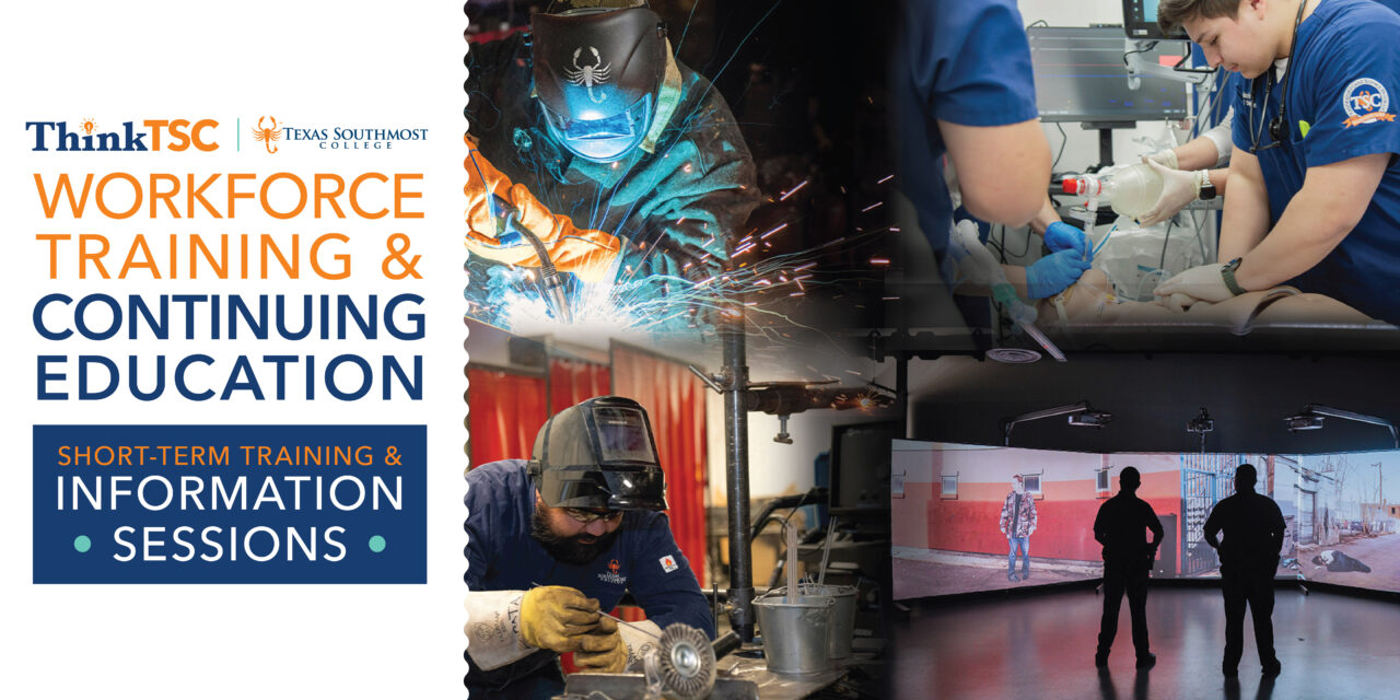 Texas Southmost College Announces Upcoming Workforce Training & Information Sessions