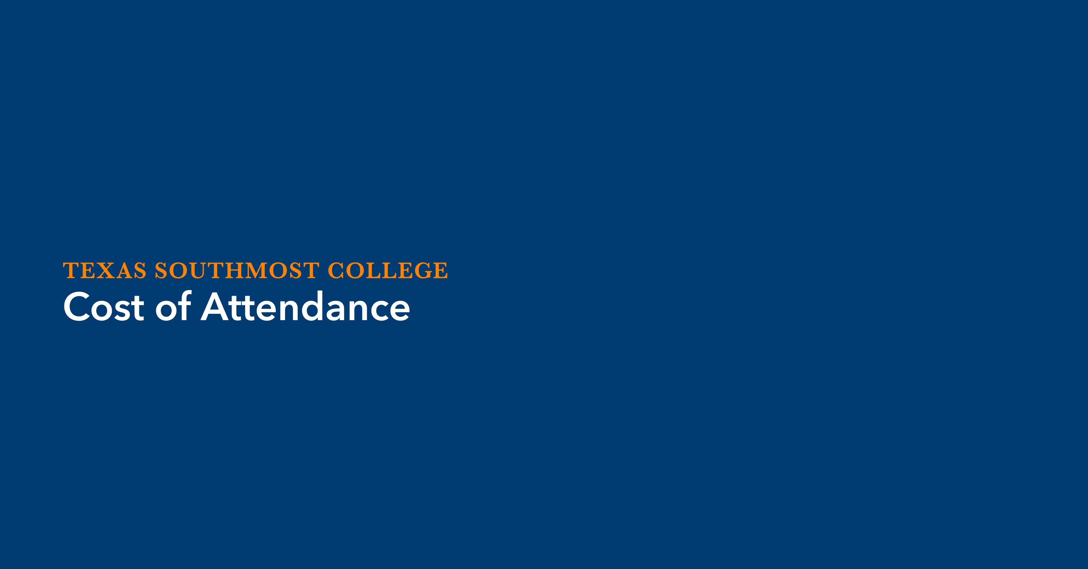Cost of Attendance Texas Southmost College