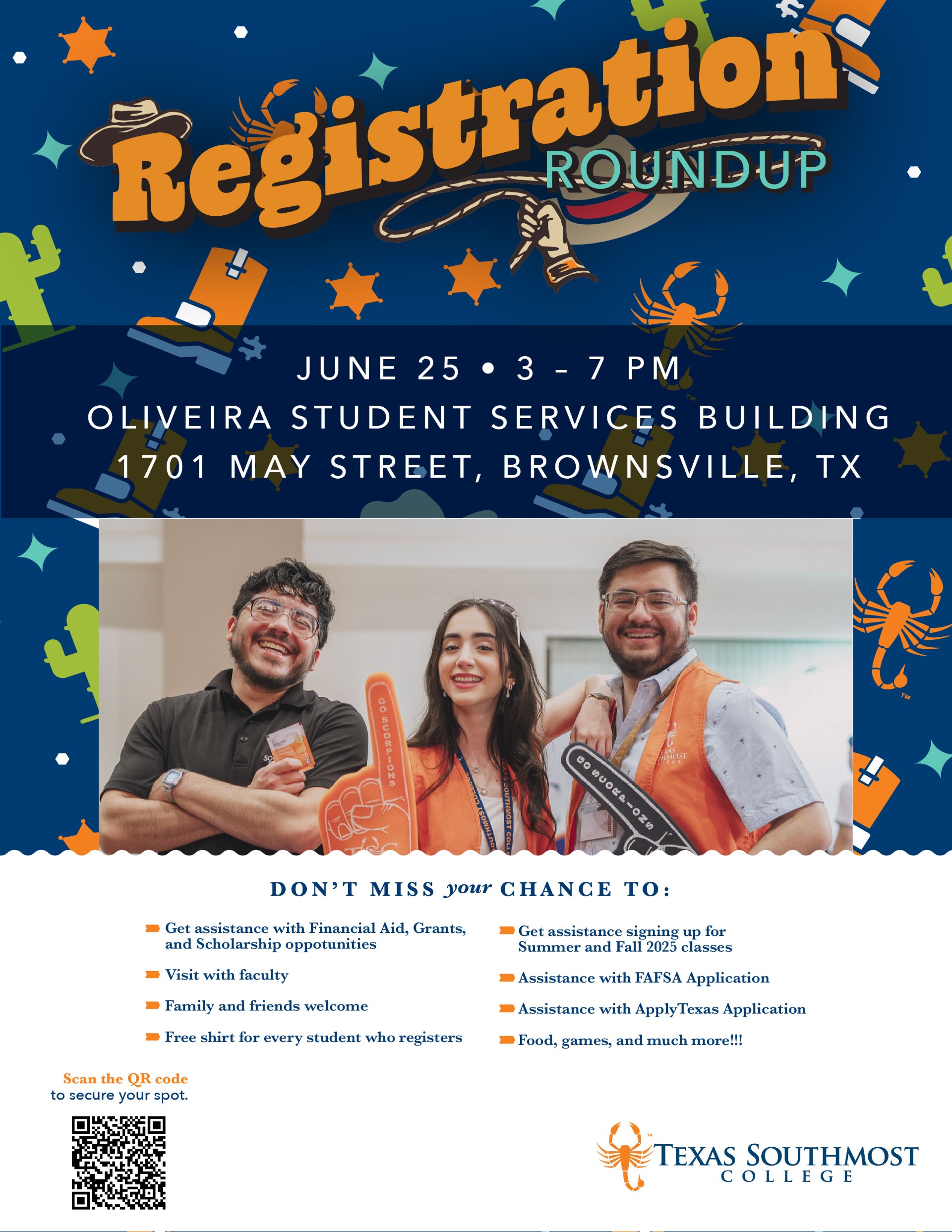 Registration Round Up June 2025 🎉 Get ready to seize your future at our TSC Registration Round-Up! 📅 Save the Date: June 25, 2025 🕙 Time: 3 pm - 7 pm 📍 Location: TSC - OSSB: 1701 May St. Brownsville, TX 78520 💡 Explore Application Labs, receive Financial Aid Application Assistance, explore Program Booths, access HUB resources, connect with Clubs and Organizations, and unlock much more! 📚 Don't miss your chance to register for Summer & Fall 2025 - Come in and secure your spot! Join us for a day filled with opportunities and excitement. See you there!